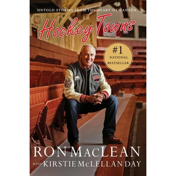 Hockey Towns: Untold Stories from the Heart of Canada, (Paperback)