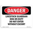 thumbnail image 1 of SignMission OS-DS-D-57-L-2150 OSHA Danger Sign - Livestock Guardian Dog On Duty Do Not Enter, 1 of 1