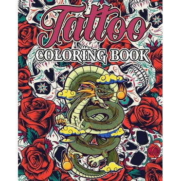 Ultimate Tattoo Coloring Book: oloring Pages For Adult Relaxation With ...