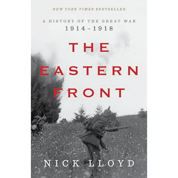Pre-Owned The Eastern Front: A History of the Great War, 1914-1918, 9781324092711, 1324092718, Hardcover,