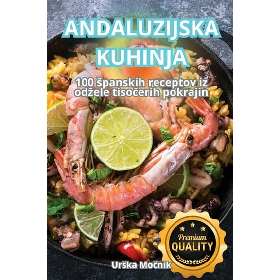 Andaluzijska Kuhinja, (Paperback)