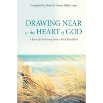 Drawing Near to the Heart of God: A Year of Devotions from a Rich Tradition, (Hardcover)
