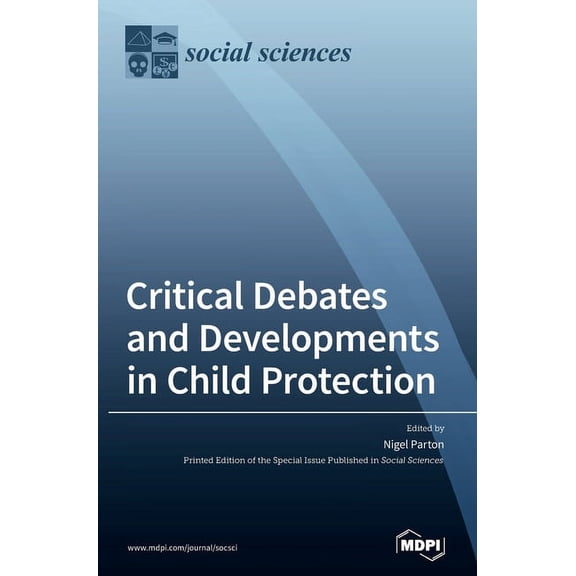 Critical Debates and Developments in Child Protection, (Hardcover)