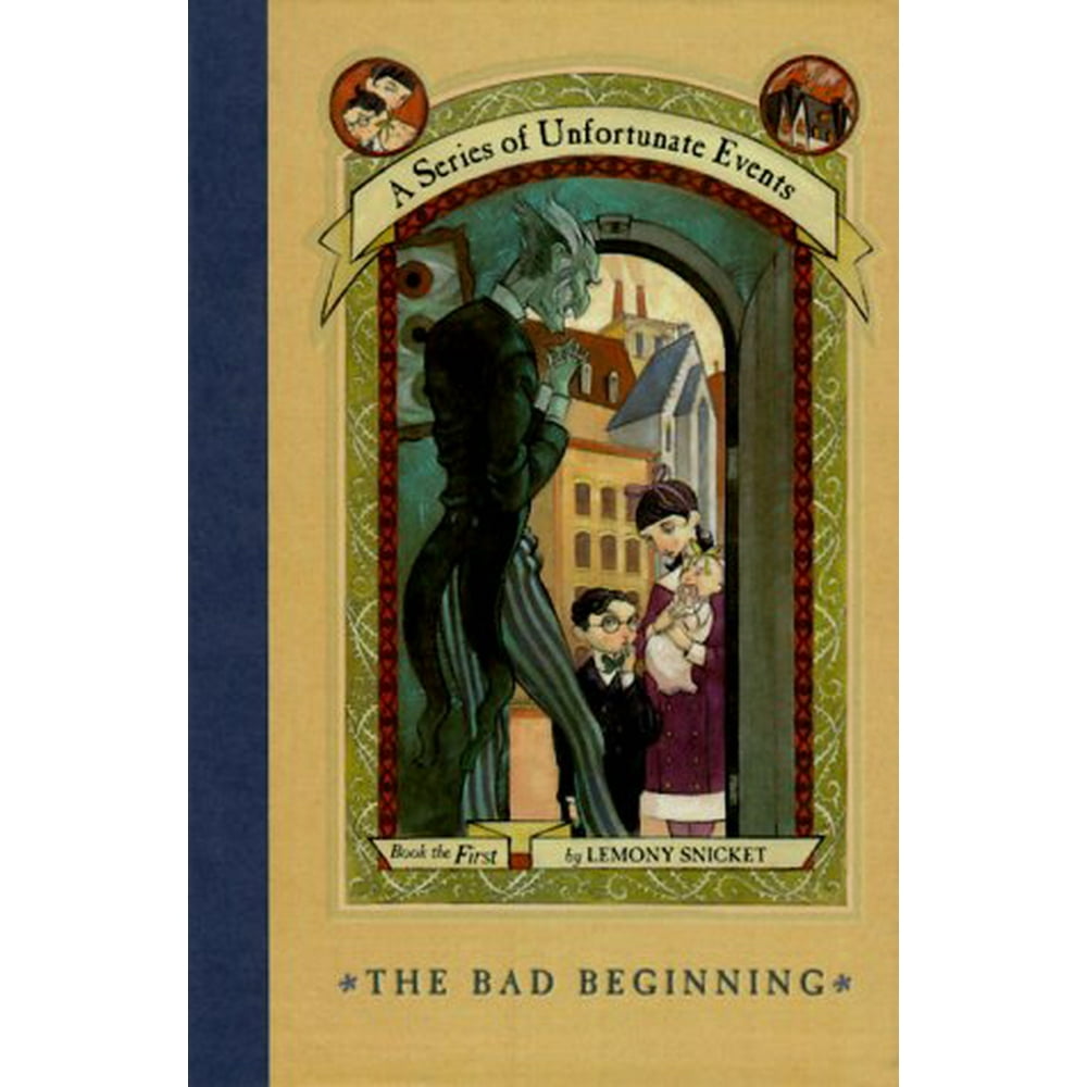 The Bad Beginning A Series Of Unfortunate Events Bk 1