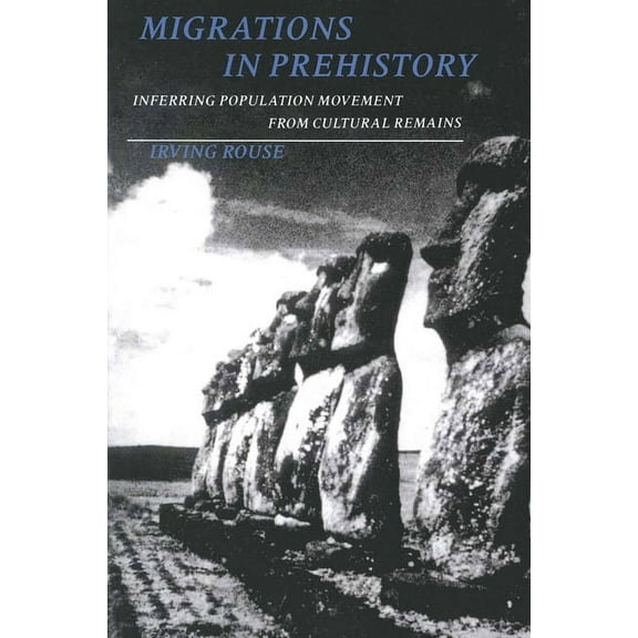 Migrations in Prehistory : Inferring Population Movement from Cultural Remains (Paperback)
