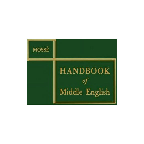 A Handbook of Middle English, (Paperback)