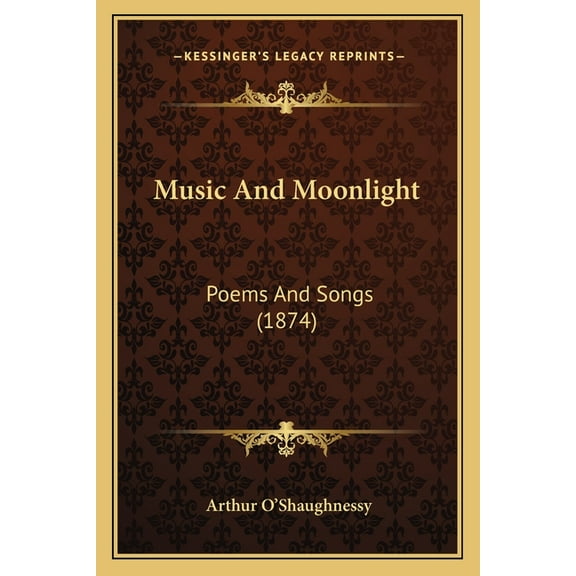 Music and Moonlight : Poems and Songs (1874)