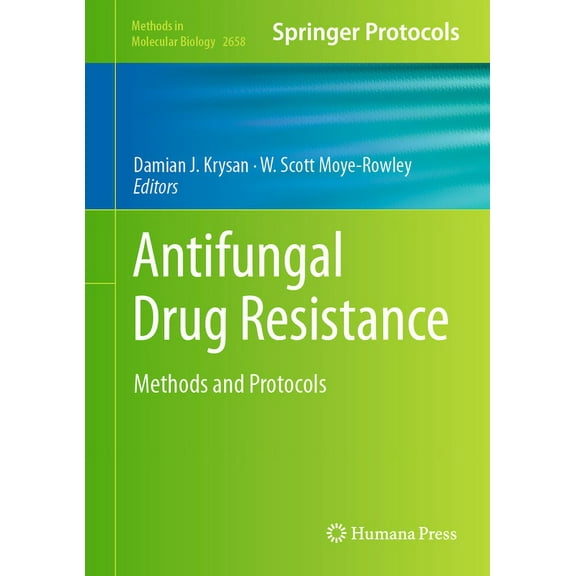 Methods in Molecular Biology Antifungal Drug Resistance: Methods and Protocols, Book 2658, (Hardcover)