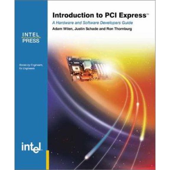 Pre-Owned Introduction to PCI Express: A Hardware and Software Developer's Guide (Paperback) 0970284691 9780970284693