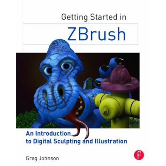 Pre-Owned Getting Started in Zbrush: An Introduction to Digital Sculpting and Illustration (Paperback) 0415705142 9780415705141