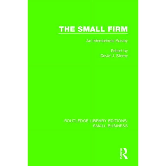 Routledge Library Editions: Small Busine The Small Firm: An International Survey, (Paperback)