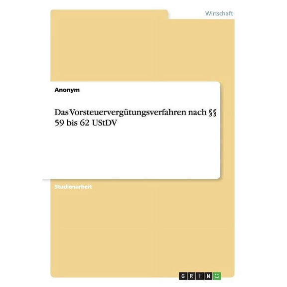 Das Vorsteuervergütungsverfahren nach §§ 59 bis 62 UStDV (Paperback)