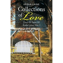 Collections of Love : Loves & Pains of Kesha Laine, Vol. 1 (Paperback)