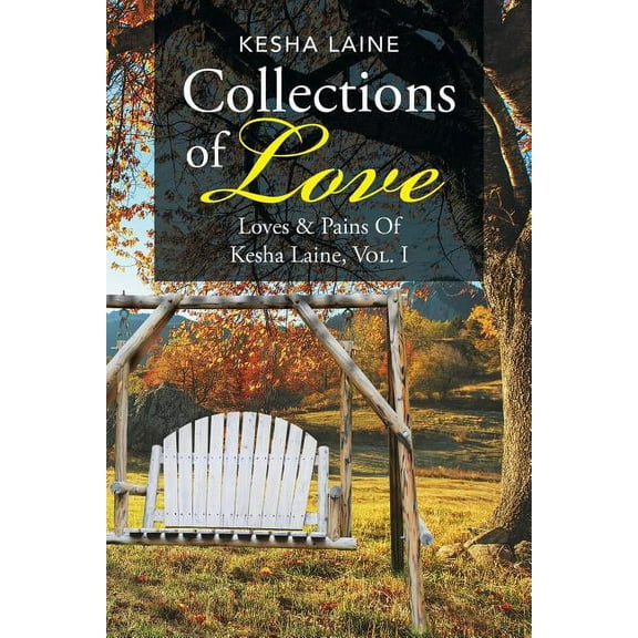 Collections of Love : Loves & Pains of Kesha Laine, Vol. 1 (Paperback)