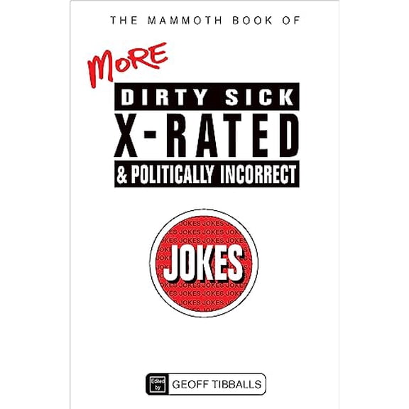 Pre-Owned Mammoth Book of More Dirty, Sick, X-Rated and Politically In, 9781780338019, 1780338015, Paperback,