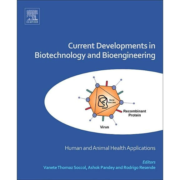 Current Developments in Biotechnology and Bioengineering: Human and Animal Health Applications, (Hardcover)