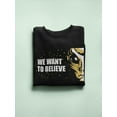 thumbnail image 3 of We Want To Believe Alien Quote Sweatshirt Men -Image by Shutterstock, Male x-Large, 3 of 4