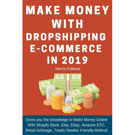 Make Money With Dropshipping E-commerce in 2019 -