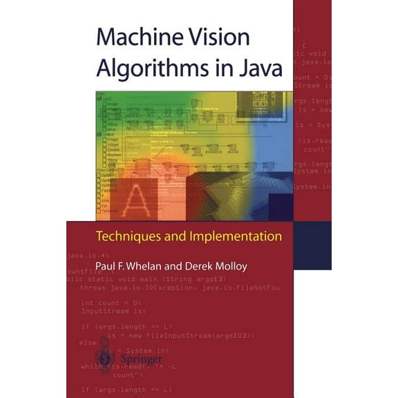 Machine Vision Algorithms in Java: Techniques and Implementation, (Paperback)