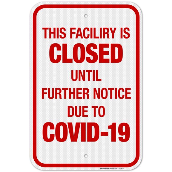 This Faciliry Is Closed Until Further Notice Due To Covid-19 Sign, Pool Sign,