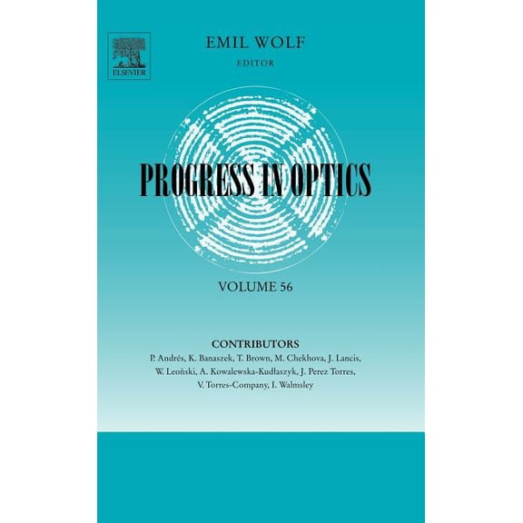 Progress in Optics Progress in Optics: Volume 56, Book 56, (Hardcover)