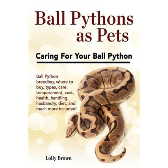 Pre-Owned Ball Pythons as Pets Lolly Brown (Paperback)