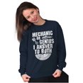 thumbnail image 4 of Mechanic Or Genius Sarcastic Humor Sweatshirt for Men or Women Brisco Brands S, 4 of 6