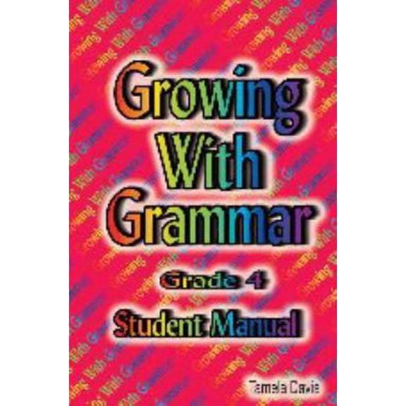 Pre-Owned Growing with Grammar 4 (Paperback) 0977292320 9780977292325