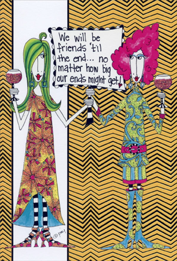 Pictura Friends To The End Dolly Mamas Funny / Humorous Feminine Birthday  Card for Her / Woman 