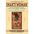 thumbnail image 3 of Shakti Woman: Feeling Our Fire, Healing Our World, (Paperback), 3 of 4