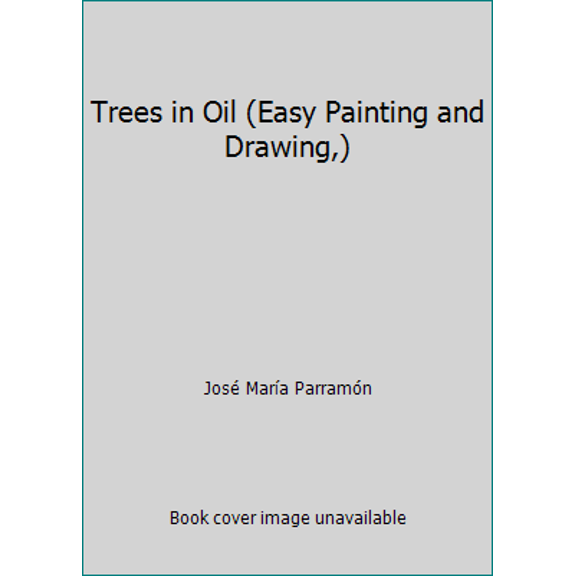Pre-Owned Trees in Oil (Easy Painting and Drawing,) (Paperback) 0764101064 9780764101069