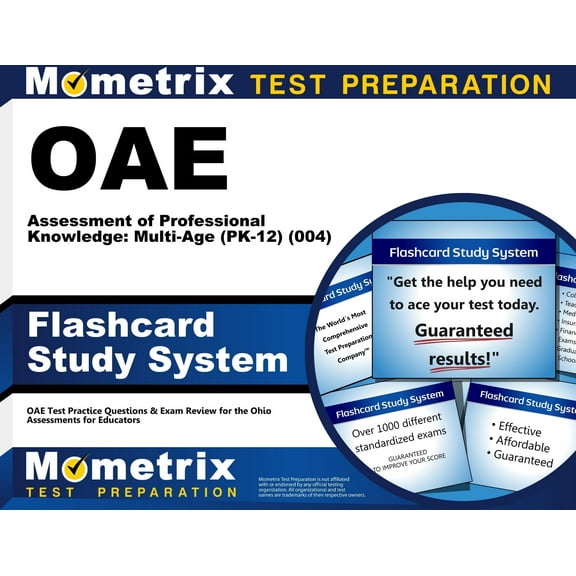 Oae Assessment of Professional Knowledge: Multi-Age (Pk-12) (004) Flashcard Study System : Oae Test Practice Questions & Exam Review for the Ohio Assessments for Educators (Cards)