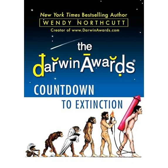 Pre-Owned The Darwin Awards Countdown to Extinction (Hardcover) 0525951911 9780525951919
