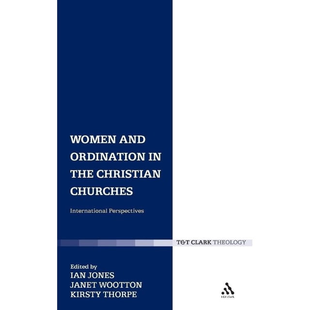 Femmes et Ordination dans les Églises Chrétiennes: Perspectives Internationales