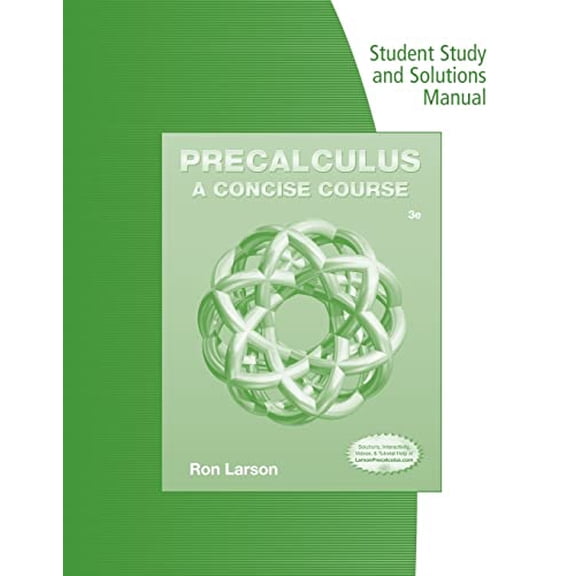 Pre-Owned Student Study and Solutions Manual for Larson's Precalculus: A Concise Course, 3rd (Paperback) by Professor Ron Larson
