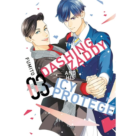 The Dashing Zaddy and His Icy Protégé The Dashing Zaddy and His Icy Protégé 3, (Paperback)