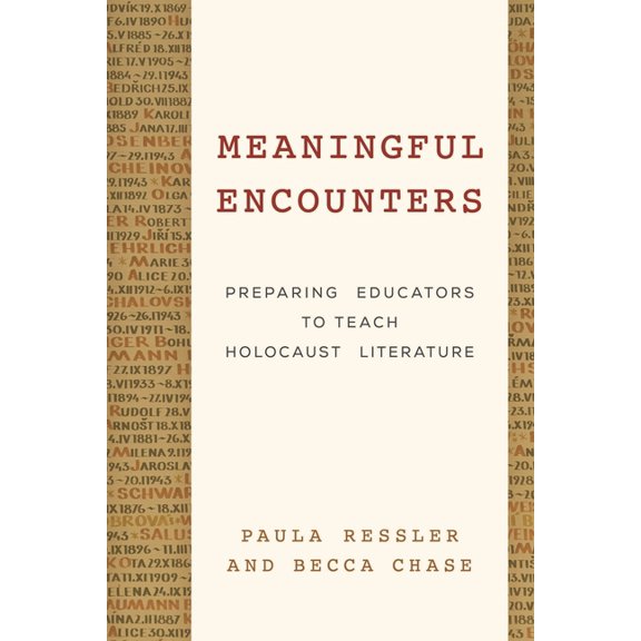 Meaningful Encounters: Preparing Educators to Teach Holocaust Literature, (Paperback)