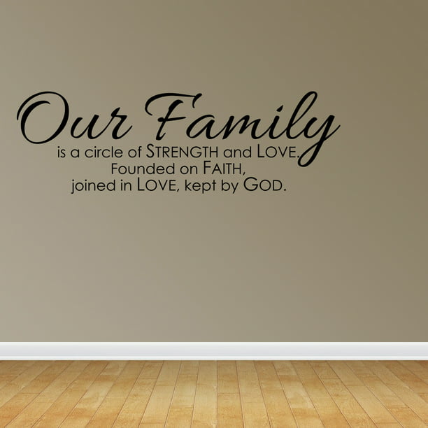 Wall Decal Quote Our Family Is A Circle Of Strength And Love Founded On ...