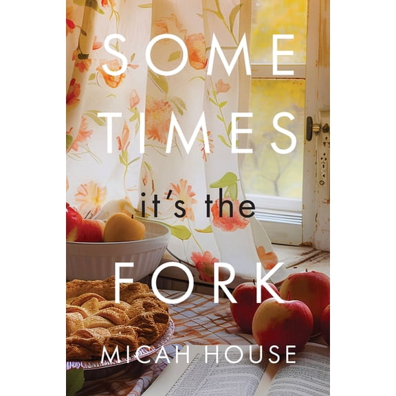 Sometimes, It's the Fork, (Paperback)