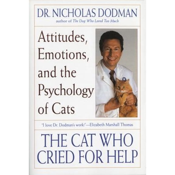 Pre-Owned The Cat Who Cried for Help : Attitudes, Emotions, and the Psychology of Cats (Paperback) 9780553378542