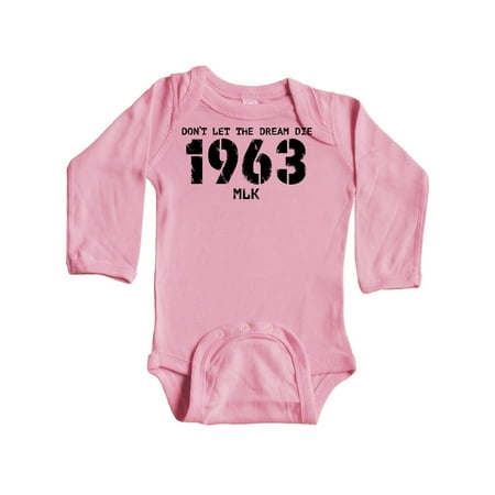 

Inktastic Don t Let the Dream Die 1963 MLK Gift Baby Boy or Baby Girl Long Sleeve Bodysuit