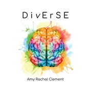 Diverse: Stories on Neurodivergence and the Neurodiversity Movement (Paperback)