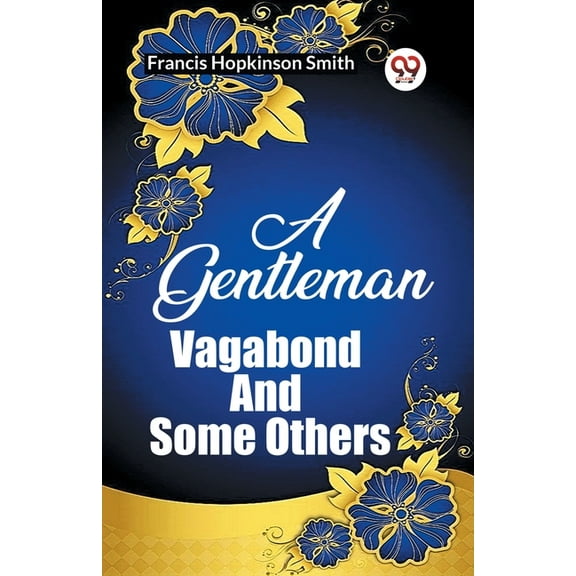 A Gentleman Vagabond And Some Others, (Paperback)