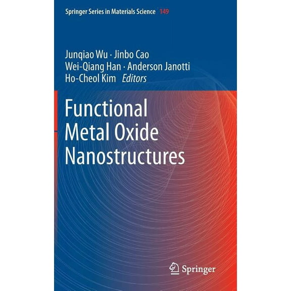 Springer Materials Science Functional Metal Oxide Nanostructures, Book 149, (Hardcover)