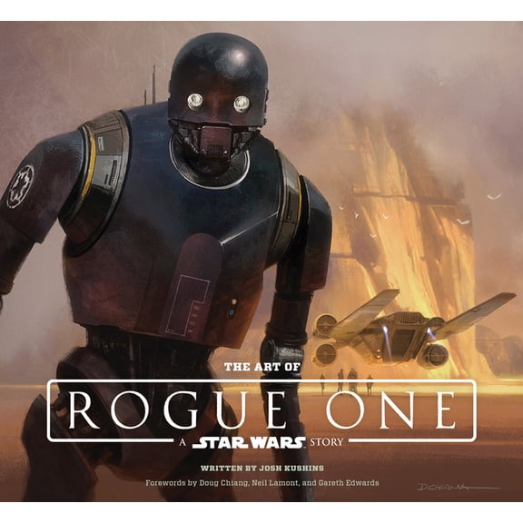 The Art of Rogue One: A Star Wars Story, (Hardcover)