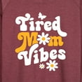 thumbnail image 3 of Instant Message - Vibes Tired Mom - Women's Lightweight French Terry Long Sleeve Shirt, 3 of 6