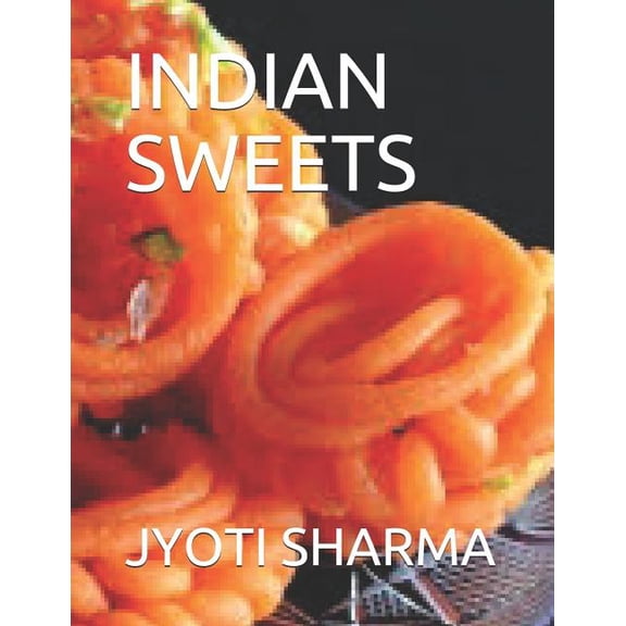 Indian Sweets (Paperback)
