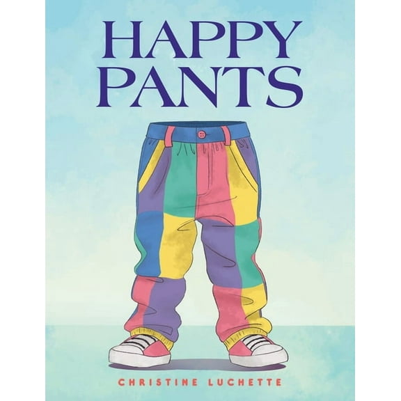 Happy Pants, (Paperback)