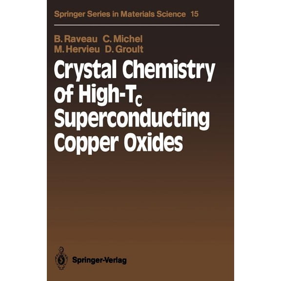 Springer Materials Science Crystal Chemistry of High-Tc Superconducting Copper Oxides, Book 15, (Paperback)