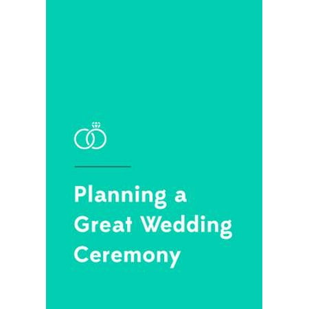 Planning a Great Wedding Ceremony 163582074X (Paperback - Used)